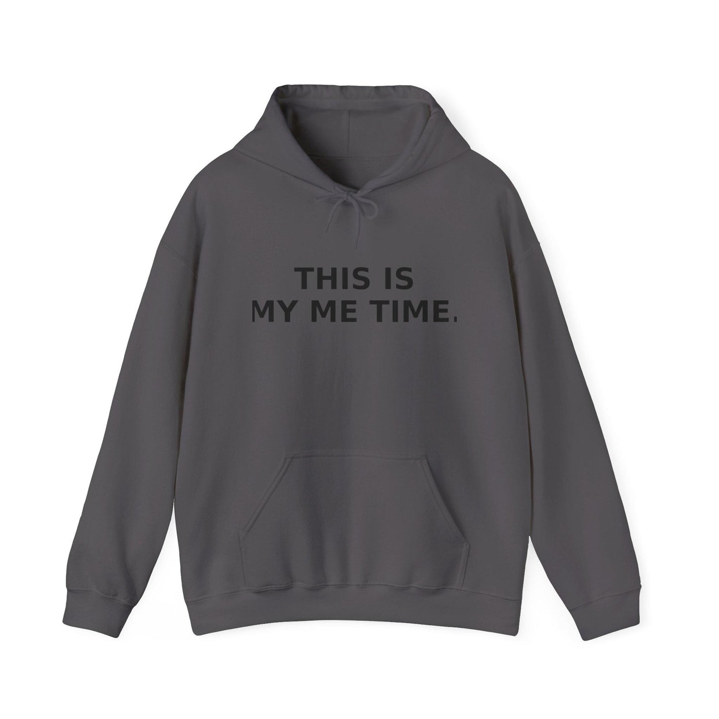 This Is My Me Time – Hoodie | Cozy Self Care, Mindfulness Apparel